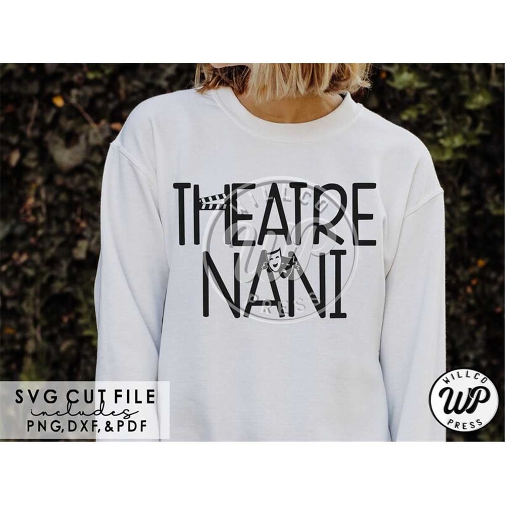 MR-227202301817-theatre-nani-svg-drama-club-svg-png-dxf-svg-files-for-cricut-sublimination-vinyl-cut-file-iron-on-grandma-shirts-shirt-svgs.jpg