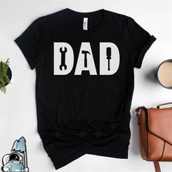 dad shirt, father's day gifts, dad tshirts, dad handyman tools shirt, father's day shirt, dad birthday shirt, new dad t-