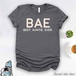 best auntie ever, aunt shirt, funny aunt gift, gift for aunt, new aunt tshirt, auntie shirt, aunt to be, baby pregnancy