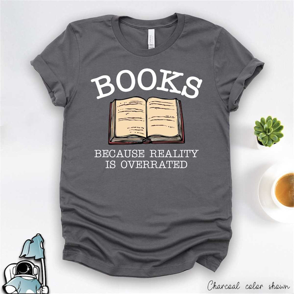 MR-22720231350-book-nerd-reader-shirt-book-lover-bookworm-reality-is-image-1.jpg