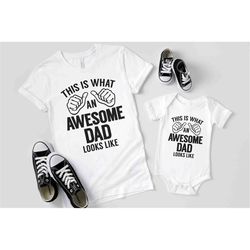 awesome dad shirt, this is what an awesome dad, cute fathers day gift, fathers day shirt, awesome dad sweatshirt, dad lo
