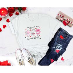 nurse valentine's day tshirt, critical care rn valentine tshirt, nurse valentines gift ,pharmacy tech tshirt, you give m