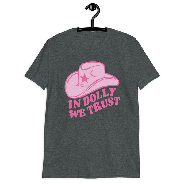 In Dolly We Trust Dolly Parton Country Music T-Shirt.jpg