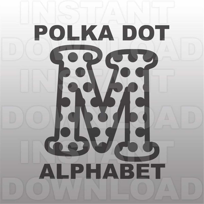 MR-227202375934-polka-dot-font-svgpolka-dot-letter-svgmonogram-svg-cutting-image-1.jpg