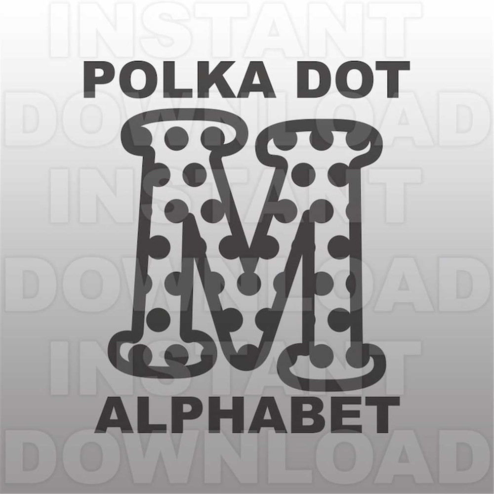MR-227202381127-polka-dot-font-svgpolka-dot-letter-svgmonogram-svg-cutting-image-1.jpg