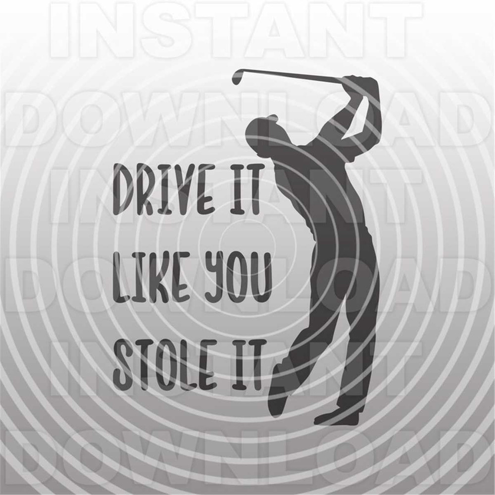 MR-227202381127-golfer-svgfunny-drive-it-like-you-stole-it-golfing-quote-svg-image-1.jpg