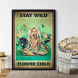 stay wild flower child vintage poster, yoga girl poster, yoga room home decor, yoga lovers gift, yoga wall art gifts id
