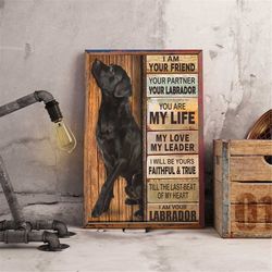 Black Labrador I Am Your Friend Poster, Custom Pet Portrait Wall Art, Funny Pet Lover Gift, Custom Dog Photo Poster