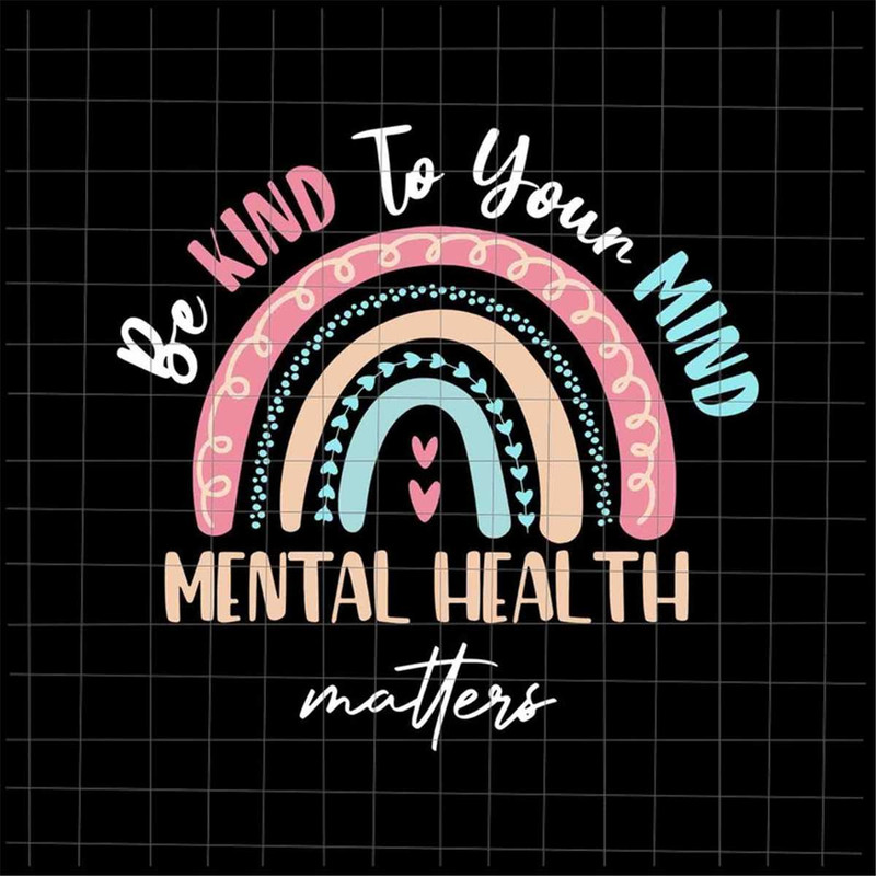 MR-227202391157-be-kind-to-your-mind-mental-health-matters-awareness-svg-be-image-1.jpg