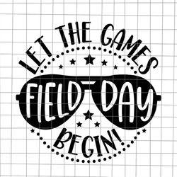 field day svg, let the games begin svg, teacher kids field day svg, last day of school teacher svg - scottturpin