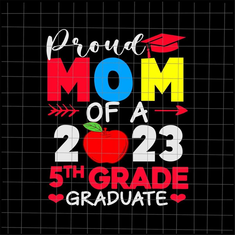 MR-227202392143-proud-mom-of-a-5th-grade-graduate-2023-svg-5th-grade-graduate-image-1.jpg