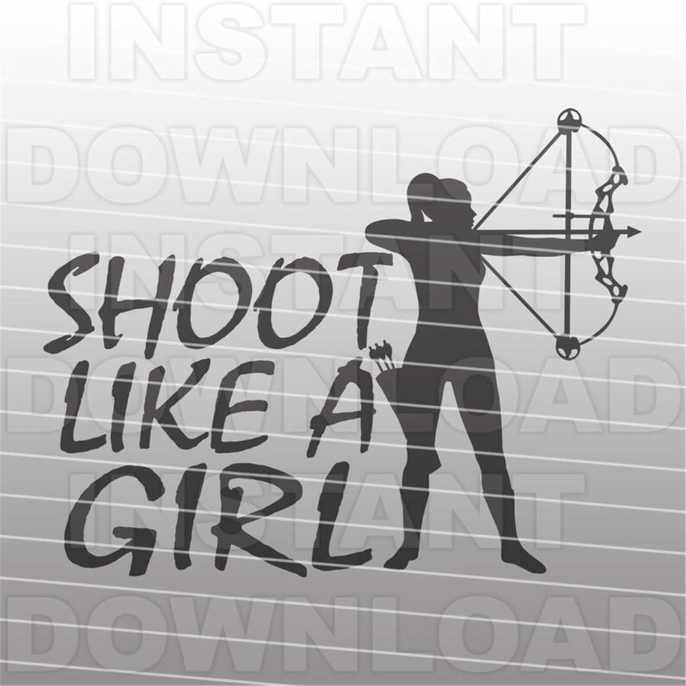 MR-227202395130-shoot-like-a-girl-female-woman-bowhunter-svg-filearchery-girl-image-1.jpg