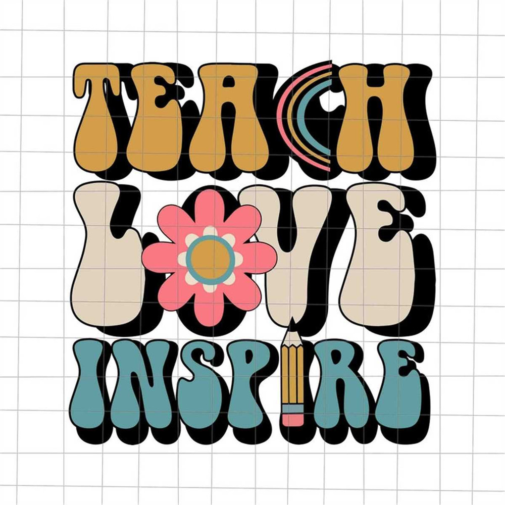 MR-227202395239-teach-love-inspire-svg-teacher-quote-svg-back-to-school-image-1.jpg
