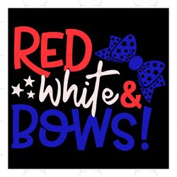 red white and bows svg, independence svg, red svg, white svg, bows svg, blue knot svg, american flag svg, 4th of july sv