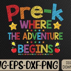 pre-k first day of school teacher student back to school svg, eps, png, dxf, digital download