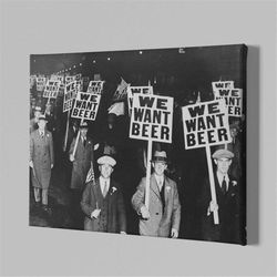 we want beer canvas or poster- vintage print - bar wall art