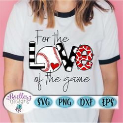baseball svg, baseball mom svg, for the love of the game svg, love baseball svg, baseball png, cricut, cut file, png, sv