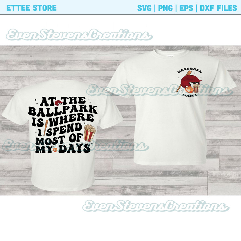 At the ballpark is where I spend most of my days baseball front back pocket popular best seller png sublimation design download - 1.jpg