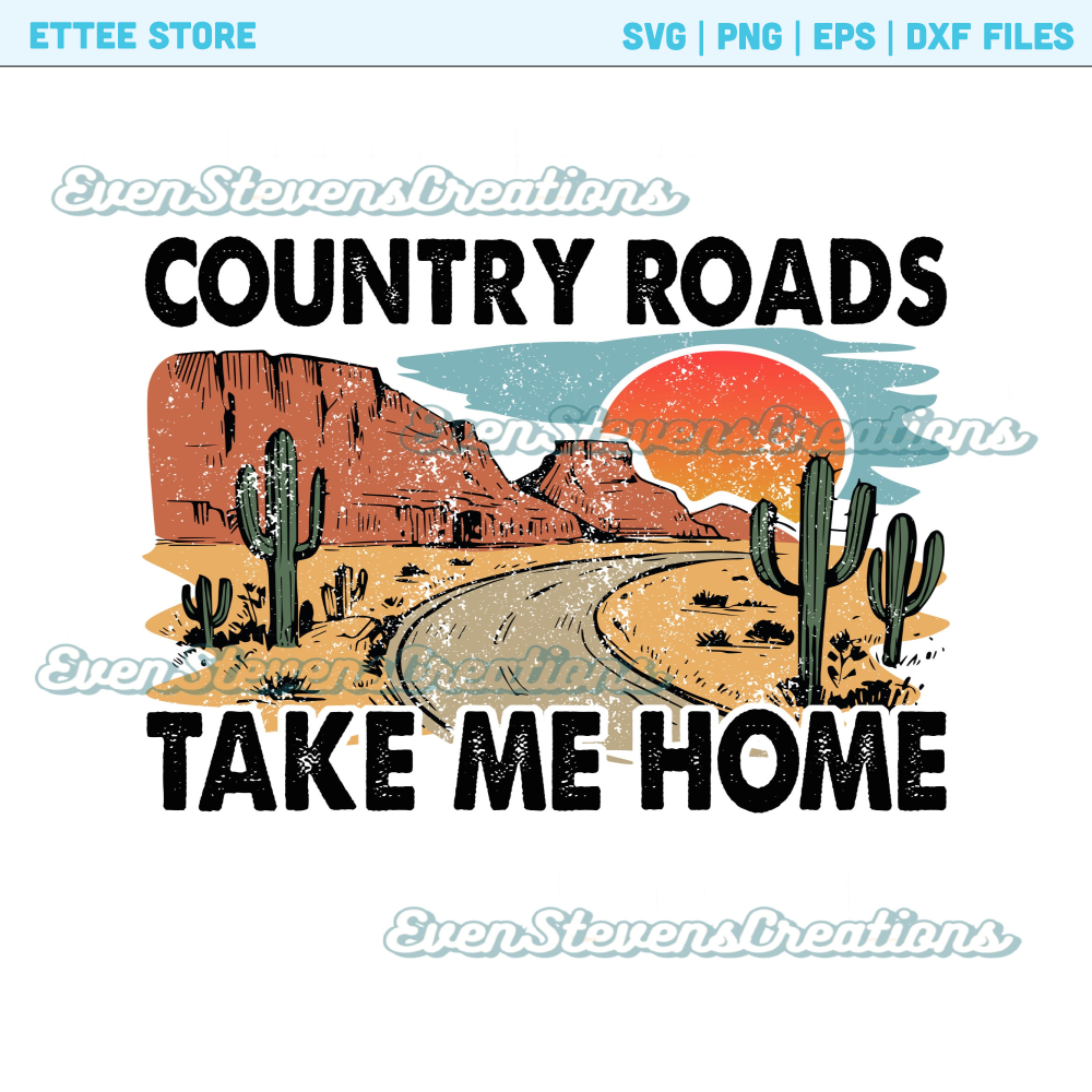 Country roads take me home western desert highway popular best seller png sublimation design download - 1.jpg