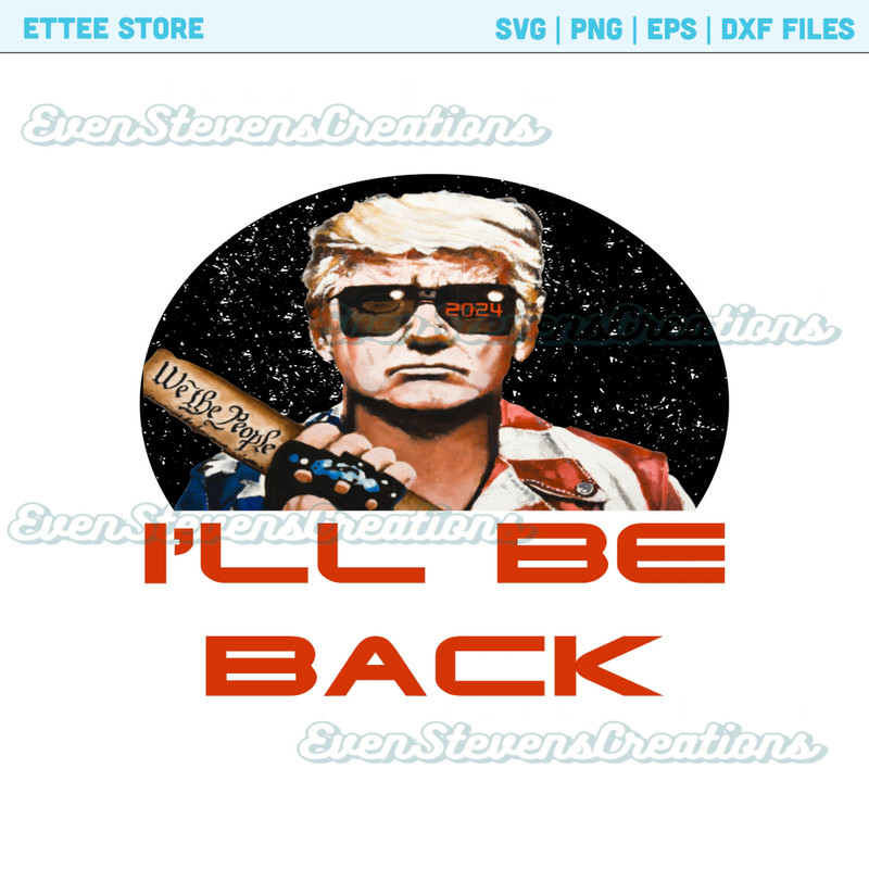 Donald Trump terminator trumpinator I'll be back 2024 FJB republican president popular best seller png sublimation design download - 1.jpg