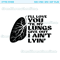 I'll love you til my lungs give out I ain't lyin country music popular best seller trending png svg sublimation design download - 1.jpg
