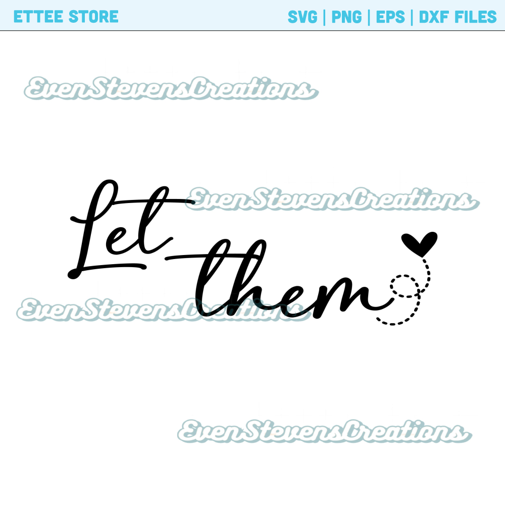 Let them inspirational quotes popular best seller png sublimation design download - 1.jpg