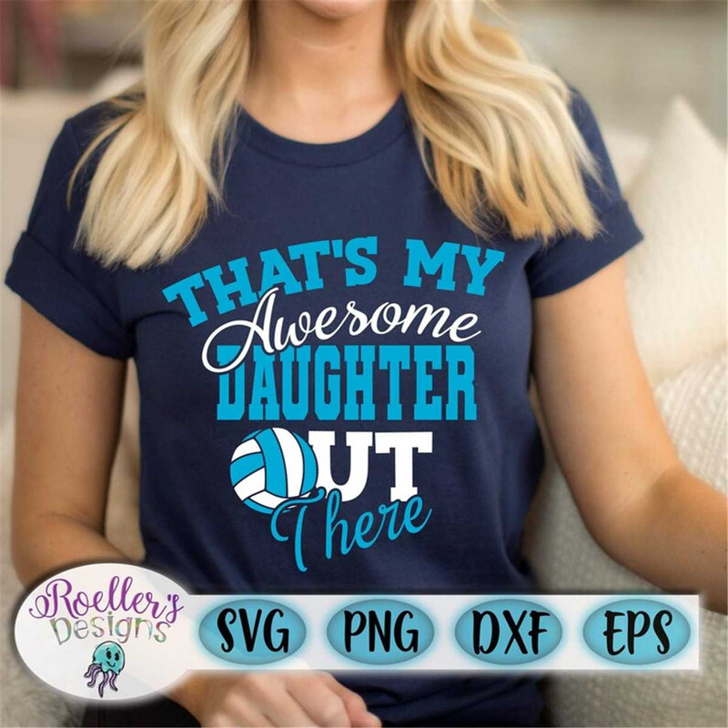 MR-227202312254-volleyball-svg-thats-my-aweseome-daughter-out-there-svg-image-1.jpg