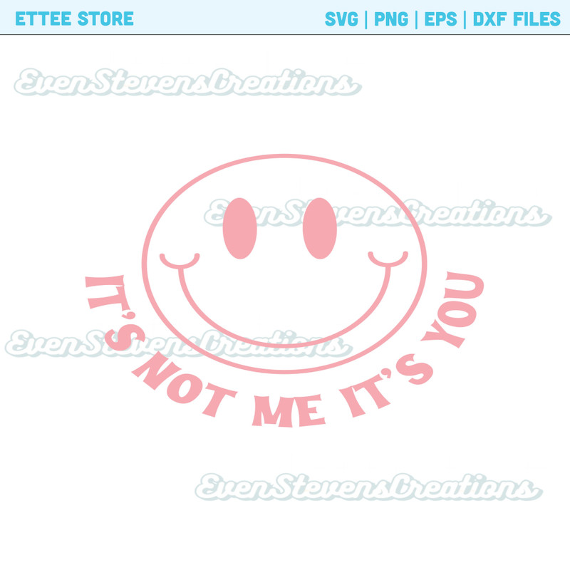 Retro vintage pink smiley sassy it's not me it's you popular best seller trending png svg sublimation design download - 1.jpg