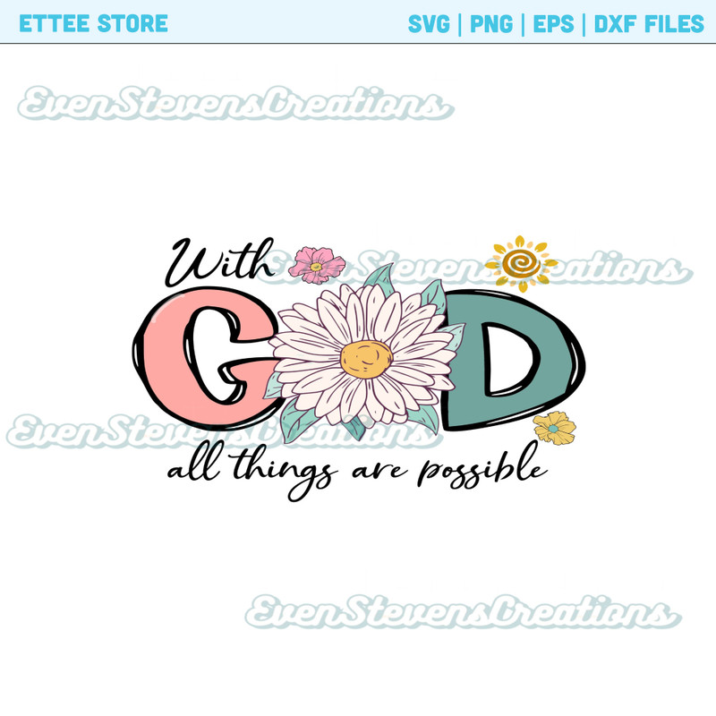With God all things are possible flower retro religious Christian popular best seller trending png svg sublimation design download - 1.jpg