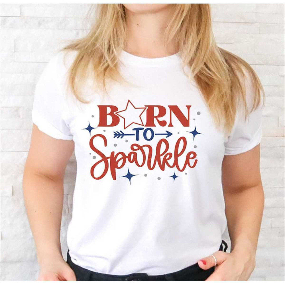MR-2272023123455-born-to-sparkle-tshirt-gift-for-man-and-women-4th-of-july-image-1.jpg