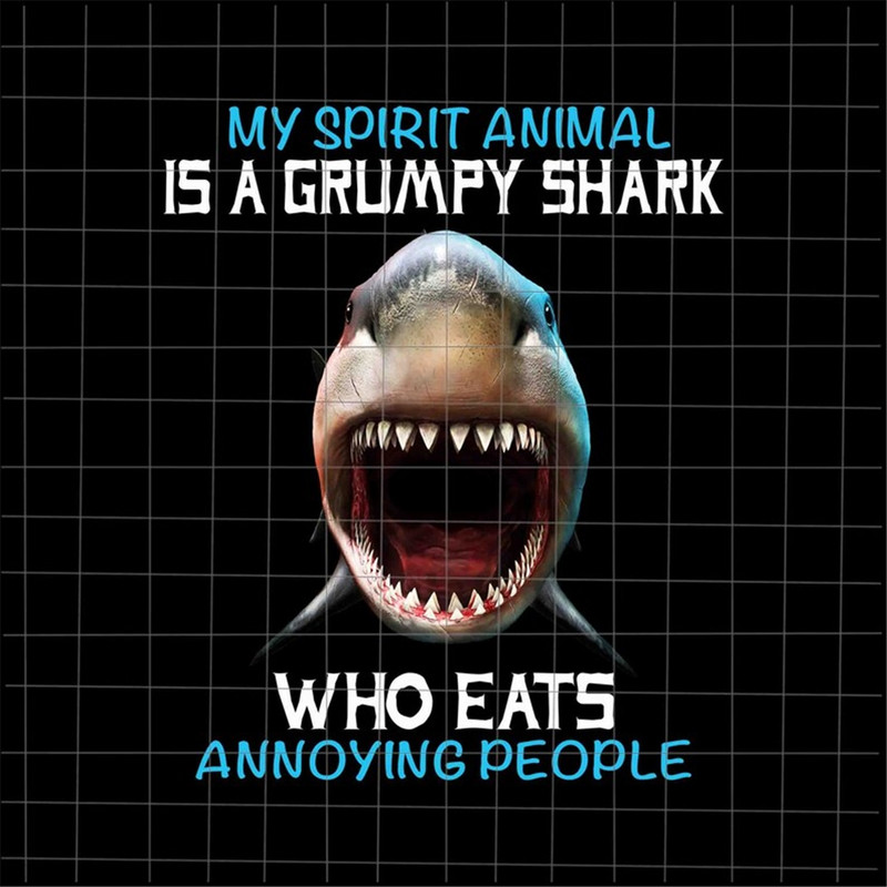 MR-2272023124042-my-spirit-animal-is-a-grumpy-shark-png-who-eats-annoying-image-1.jpg