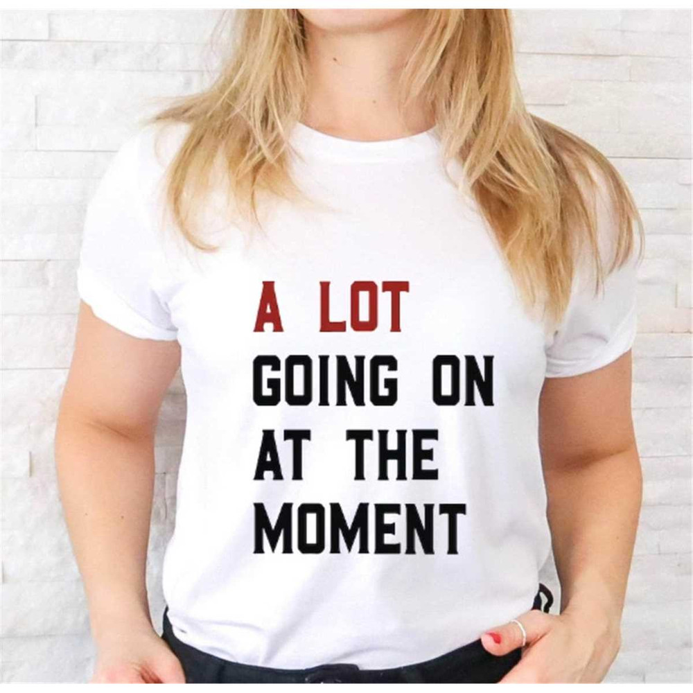 MR-227202313610-a-lot-going-on-at-the-moment-t-shirt-fun-music-lover-gift-image-1.jpg