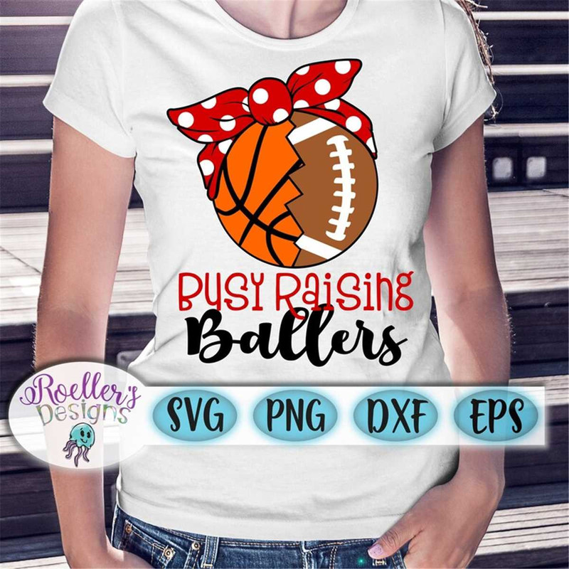 MR-2272023131712-basketball-mom-svg-football-mom-svg-busy-raising-ballers-image-1.jpg