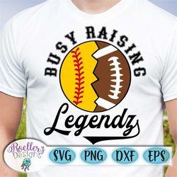 father's day svg, busy raising legendz svg, softball svg, football svg, baller svg, raising ballers svg, cricut cut file