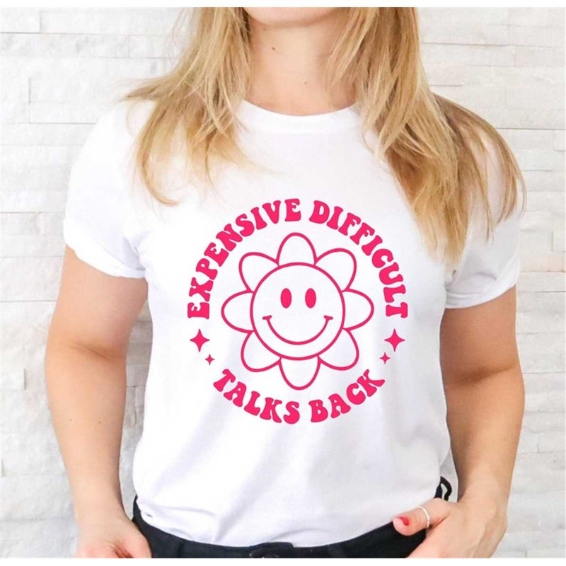 MR-227202314936-expensive-difficult-talks-back-t-shirt-sassy-shirt-trendy-image-1.jpg