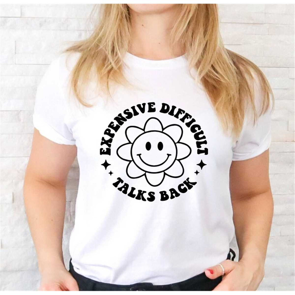 MR-2272023141638-expensive-difficult-talks-back-t-shirt-sassy-shirt-trendy-image-1.jpg