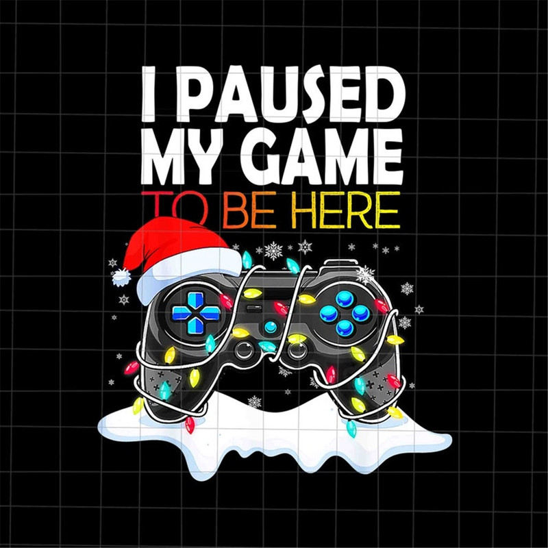 MR-2272023143047-i-paused-my-game-to-be-here-png-christmas-video-game-image-1.jpg