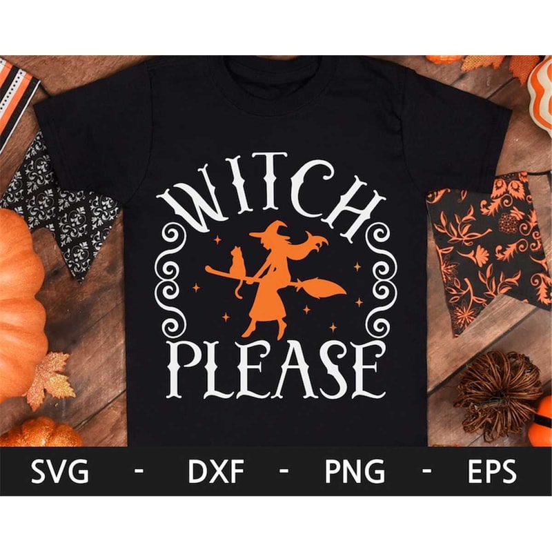 MR-2272023143036-witch-please-svg-witch-svg-halloween-svg-halloween-shirt-image-1.jpg