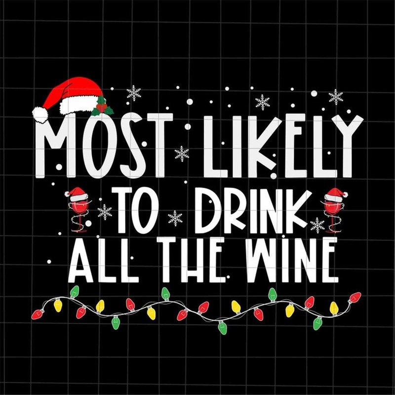 MR-227202314329-most-likely-to-drink-all-the-wine-svg-most-likely-christmas-image-1.jpg