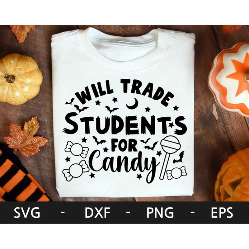 MR-2272023145216-will-trade-students-for-candy-svg-halloween-png-teacher-svg-image-1.jpg