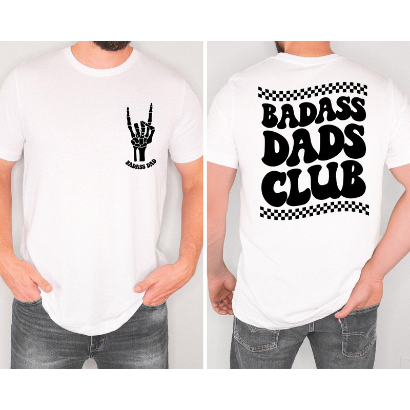 Badass Dads Club Shirt,Badass Dad Club,Badass Dad Tshirt,Skeleton Hand,Trendy Dad Shirt,Cool Dads Club,Dad Birthday Gift,Cool Dads Shirt - 2.jpg