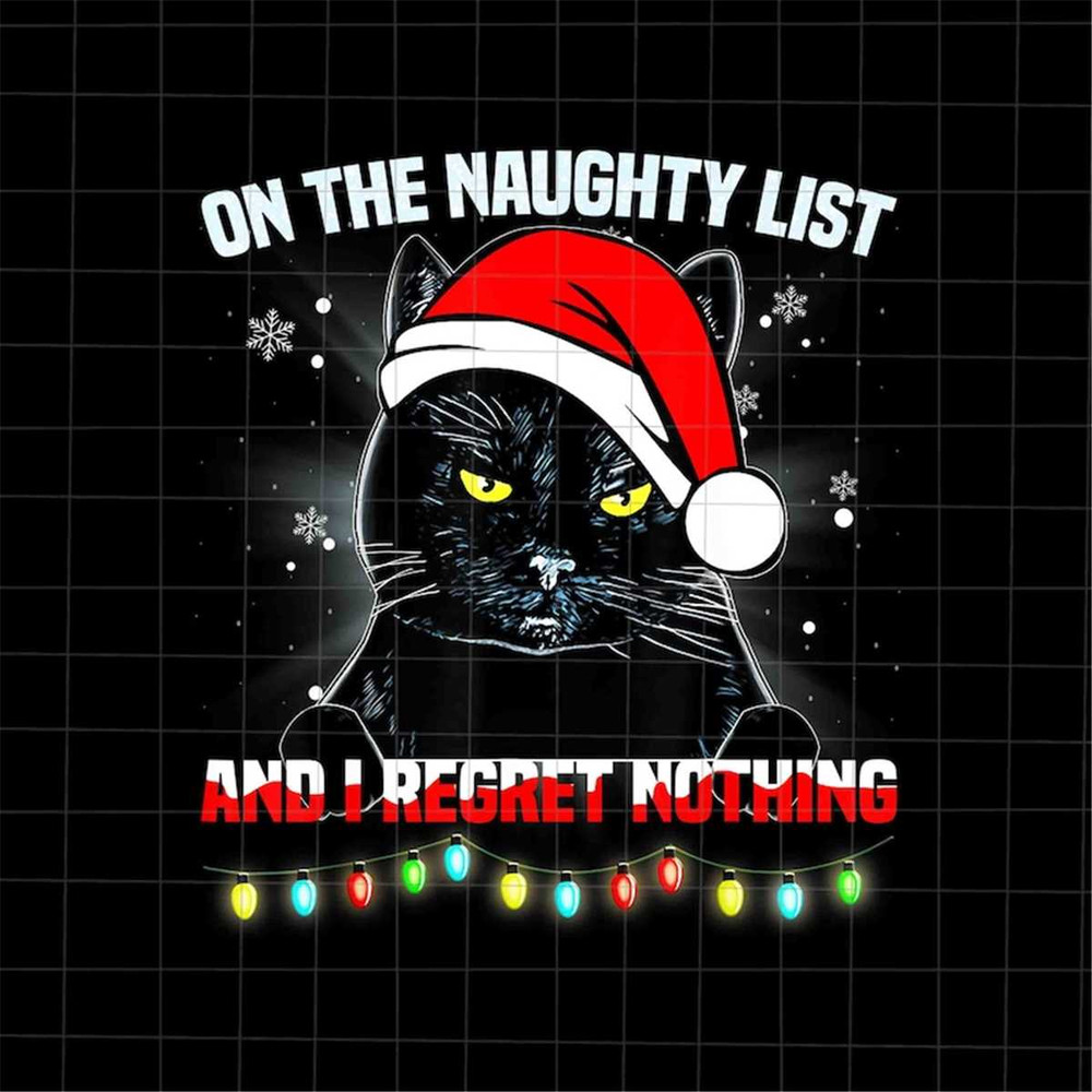 MR-2272023154221-on-the-naughty-list-and-i-regret-nothing-png-black-cat-image-1.jpg