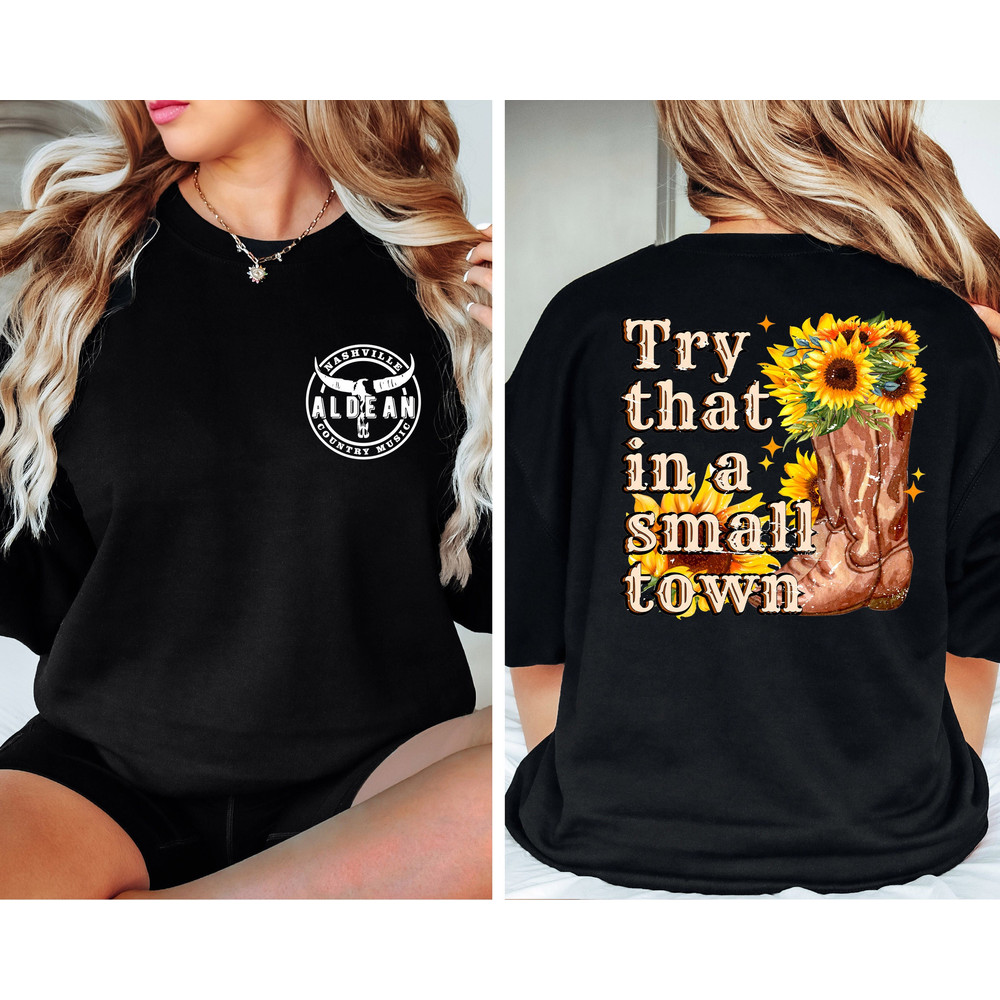 Jason Aldean Front and Back Sweatshirt, Try that in a small town, Jason Aldean Sweatshirt,Country Music Sweater,Concert Sweatshirt,Nashville - 1.jpg