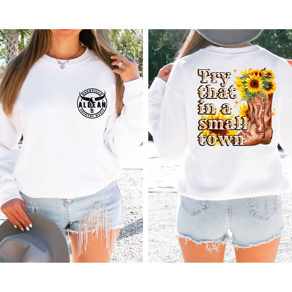 Jason Aldean Front and Back Sweatshirt, Try that in a small town, Jason Aldean Sweatshirt,Country Music Sweater,Concert Sweatshirt,Nashville - 2.jpg