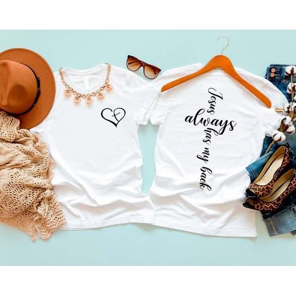 Jesus Always Has My Back Shirt with Heart on the Front,Jesus Always Has My Back Shirt,Christian Tee,Blessed Shirt,Religious Tee,Belief Shirt - 1.jpg