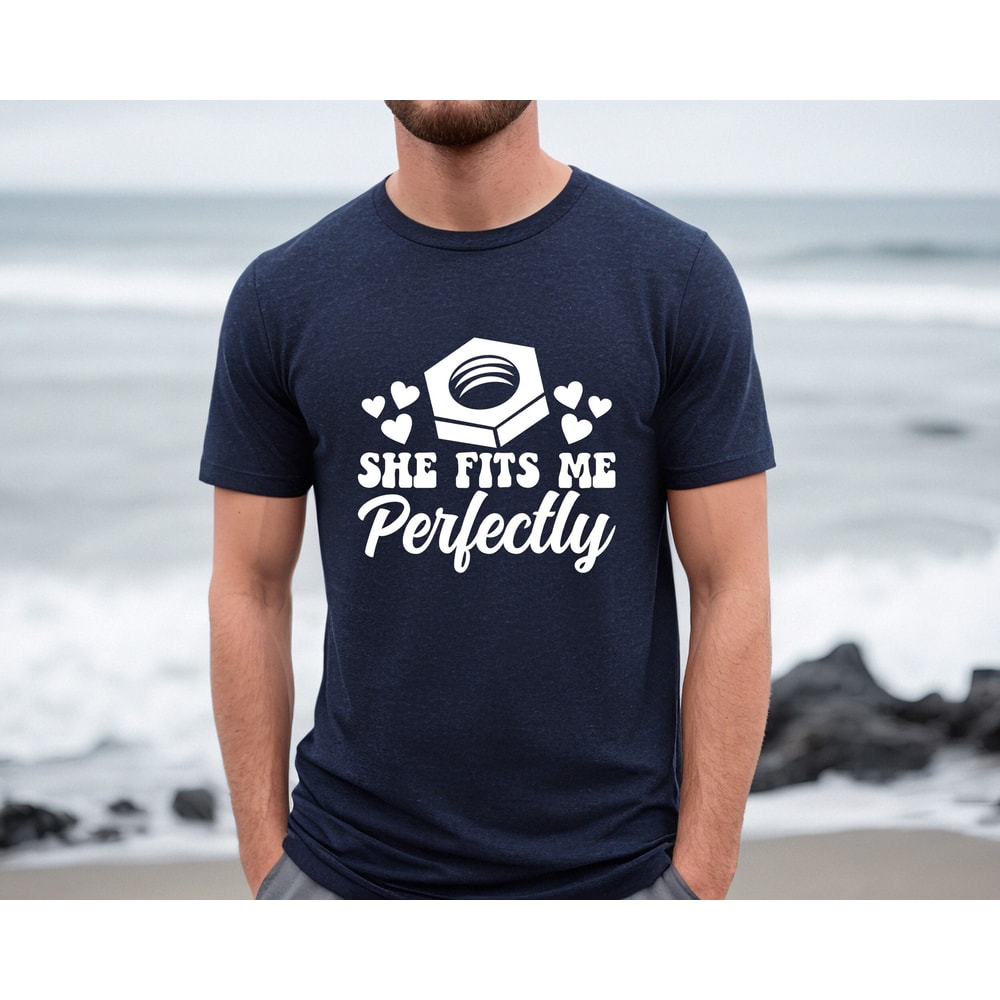 She He Fits Me Perfectly Shirt,Couple Outfit,Matching Couple,Funny Husband Gift,Anniversary Shirt,Husband Wife,Anniversary Gift,Honeymoon - 7.jpg