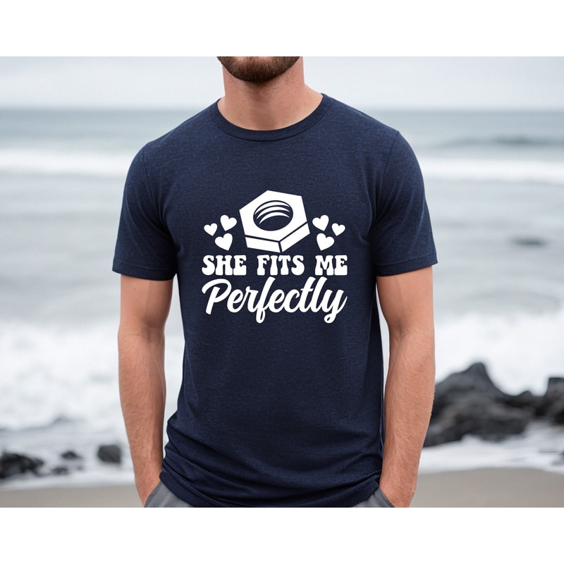 She He Fits Me Perfectly Shirt,Couple Outfit,Matching Couple,Funny Husband Gift,Anniversary Shirt,Husband Wife,Anniversary Gift,Honeymoon - 7.jpg