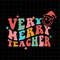 MR-227202315505-very-merry-teacher-groovy-santa-svg-teacher-christmas-svg-image-1.jpg