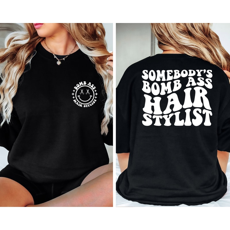 Somebody's Bomb Ass Hair Stylist Sweatshirt, Hair Stylist Sweatshirt,Hair Hustler Shirt, Barbershop Tee,Hairdresser Gift, Wavy, Trending - 1.jpg