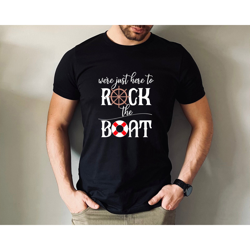 We're Just Here To Rock The Boat Shirt, Matching Group Cruise Tee, Funny Cruise Shirts, Birthday Cruise Cruising Boat Tshirt, Travel Shirts - 1.jpg